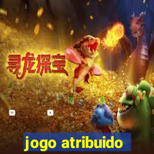 jogo atribuido